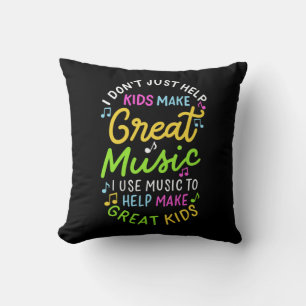 Music Teacher - Help Kids Make Music Gift Throw Pillow