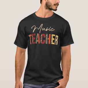 Music Teacher leopard Fall Autumn Lovers Thanksgiv T-Shirt
