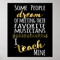 Music Teacher People Dream Musicians I Teach Mine