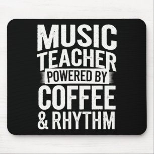 Music Teacher Powered By Coffee And Rhythm Mouse Pad