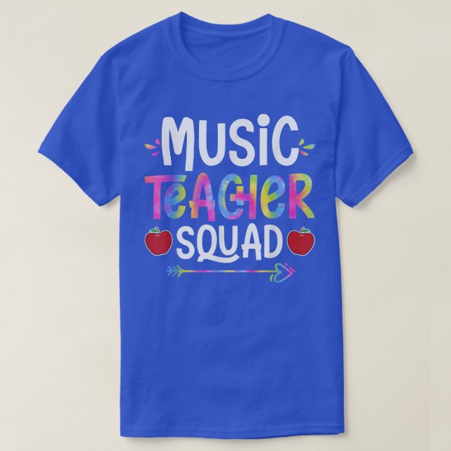 Music Teacher Squad First Day of School Tie-Dye  T-Shirt (Design Front)