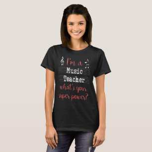 Music Teacher Super Power Shirt - Black