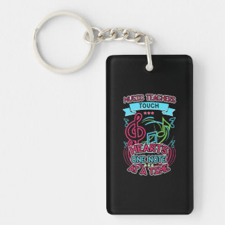 Music Teachers Touch Hearts One Note At A Time Keychain