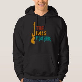 Music The Bass Player Music Bass Guitar Hoodie