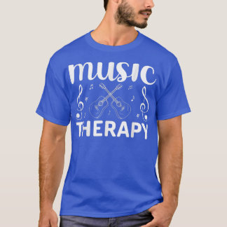 Music Therapy Musical Music  T-Shirt
