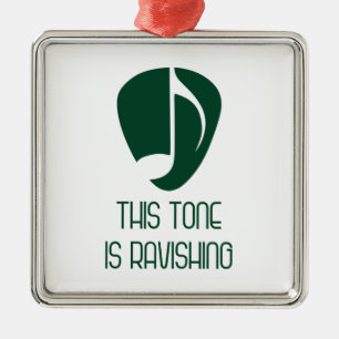 Music This Tone Is Ravishing Metal Ornament