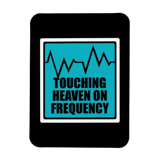 Music Touching Heaven On Frequency Magnet (Vertical)
