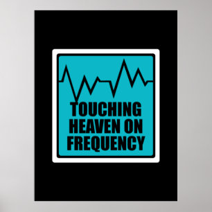 Music Touching Heaven On Frequency Poster