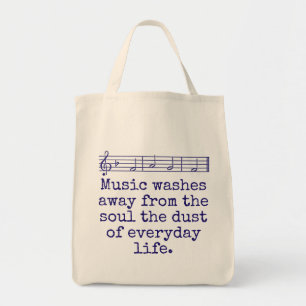 Music Washes Away From The Soul - Music Quote  Tote Bag