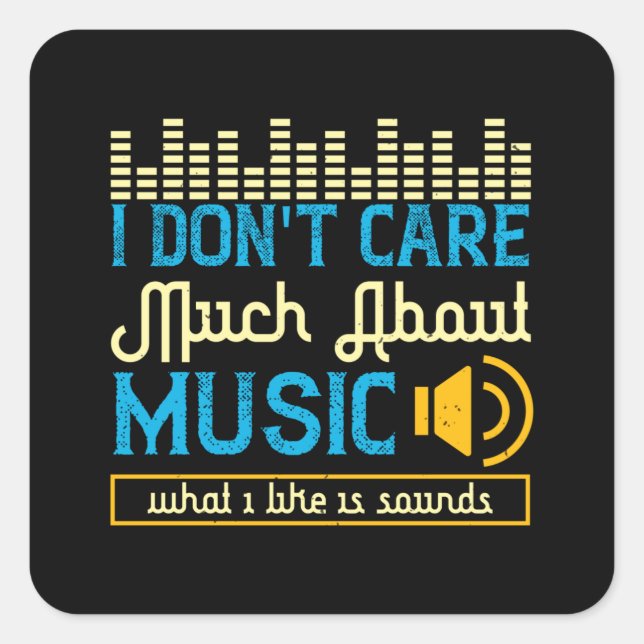 Music - What I Like Is Sounds Square Sticker (Front)