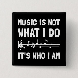 Music Who I Am 2 Inch Square Button