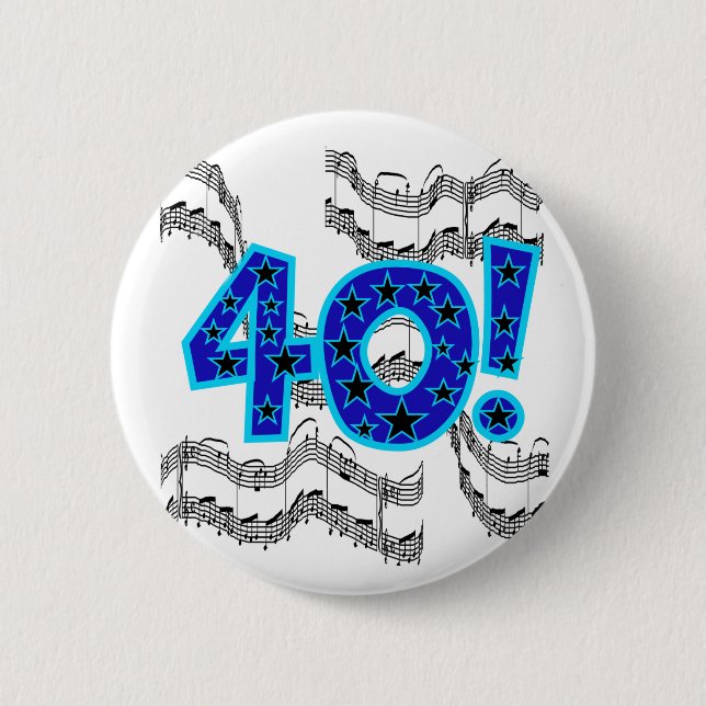 Musical 40th Birthday 2 Inch Round Button (Front)