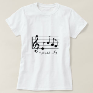 Musical Life slogan Musical notes treble clef T-Shirt