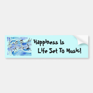 Musical Notes ~ Happiness is life set to music! Bumper Sticker
