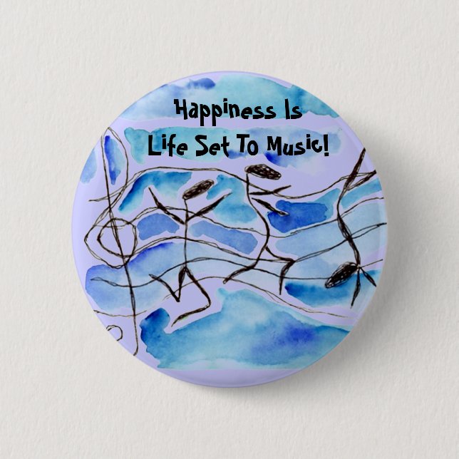 Musical Notes Live Happiness Is Life Set To Music! 2 Inch Round Button (Front)