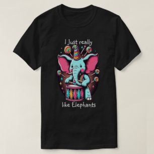 Musical Pachyderm I really like elephants T-Shirt