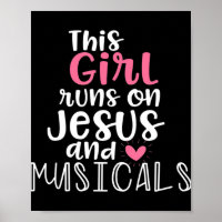 Musical Theatre Gifts Teen Girl runs on Jesus Musi
