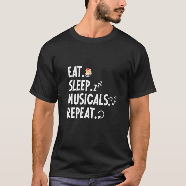 Musical Theatre  Theatre Life Drama Theatre  Quote T-Shirt (Front)