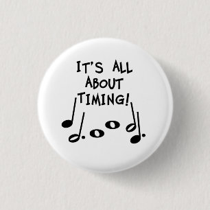 Musical Timing 1 Inch Round Button