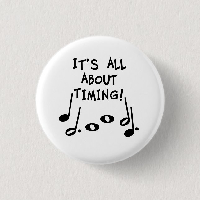 Musical Timing 1 Inch Round Button (Front)