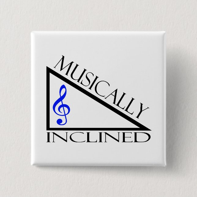 Musically Inclined 2 Inch Square Button (Front)