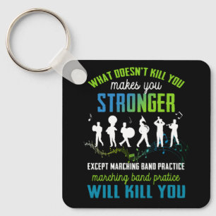 Musician Band Life Marching Band Practice Will Kil Keychain