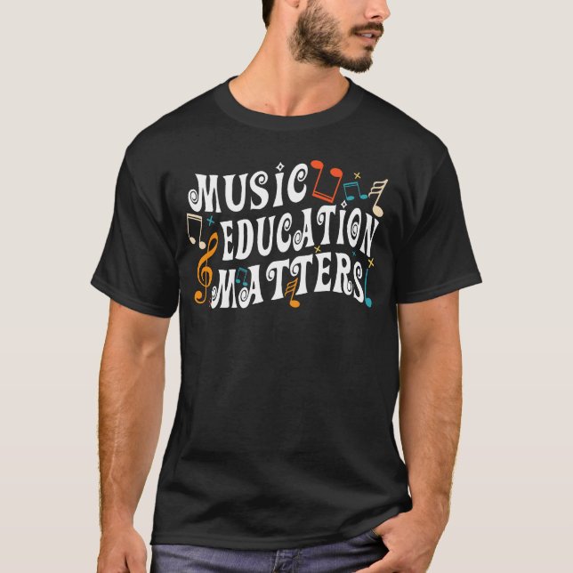 Musician Music Education Matters Musiceacher vinta T-Shirt (Front)