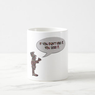  Musician saying “If you dont use it you lose it”  Coffee Mug