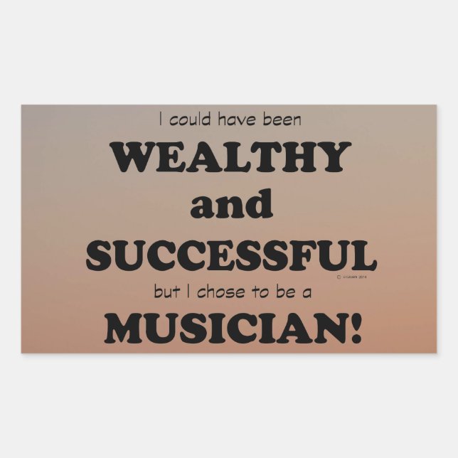 Musician Wealthy & Successful Rectangular Sticker (Front)