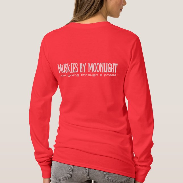 Muskies by Moonlight: Going through a Phase Tee (Back)
