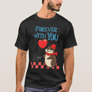 Muskrat Love Forever With You  T-Shirt