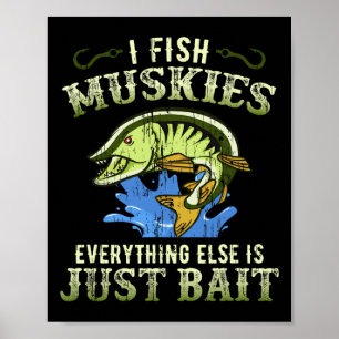 Musky Fishing Gift Idea Muskie Shirt Poster
