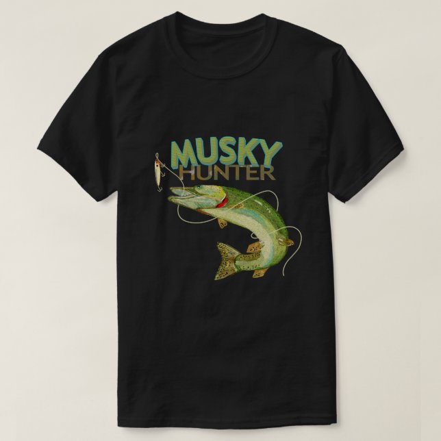 Musky Hunter Fisherman Trendy Design  T-Shirt (Design Front)