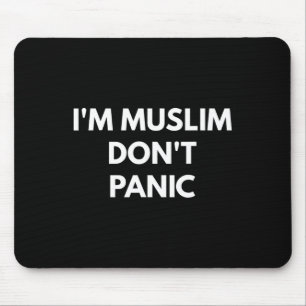 Muslim Dont Panic - Never Trump Shirts  Mouse Pad