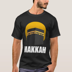 Muslim Islamic Makkah Kaaba Saudi City Mekkah T-Shirt