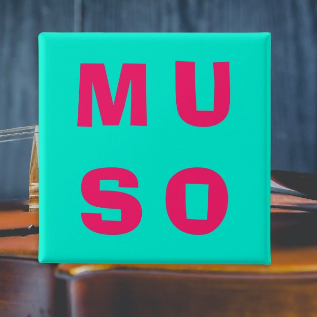Muso Musician Bold Music Themed Aqua Fuchsia 2 Inch Square Button (A button for musicians with 'Muso' (a musician or music lover) in bright pink on vibrant turquoise)