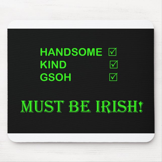 MUST BE IRISH mousemat Mouse Pad (Front)