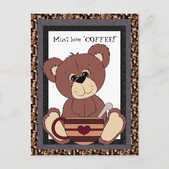 Must love coffee bear postcard (Front)