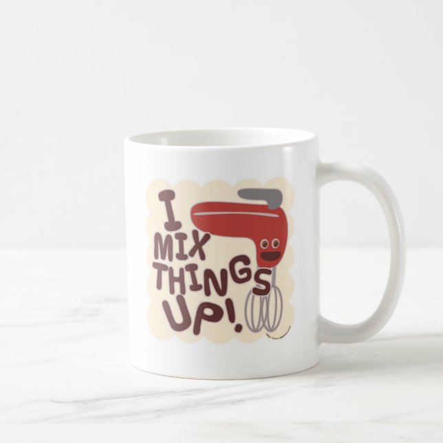 Must Mix Things Up! Coffee Mug (Right)