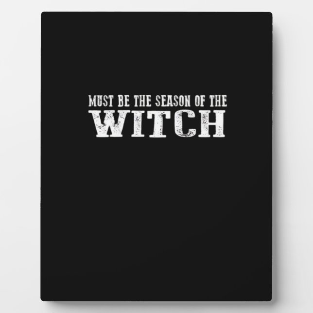 Must Season Of Witch Plaque (Front)