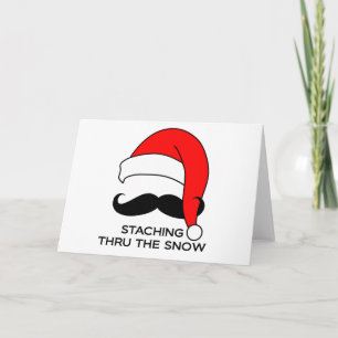 Mustache Christmas - Staching thru the snow Holiday Card