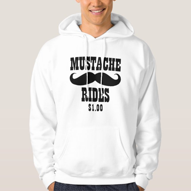 Mustache Rides Funny Hoodie (Front)
