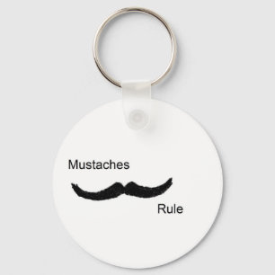 Mustaches Rule Keychain