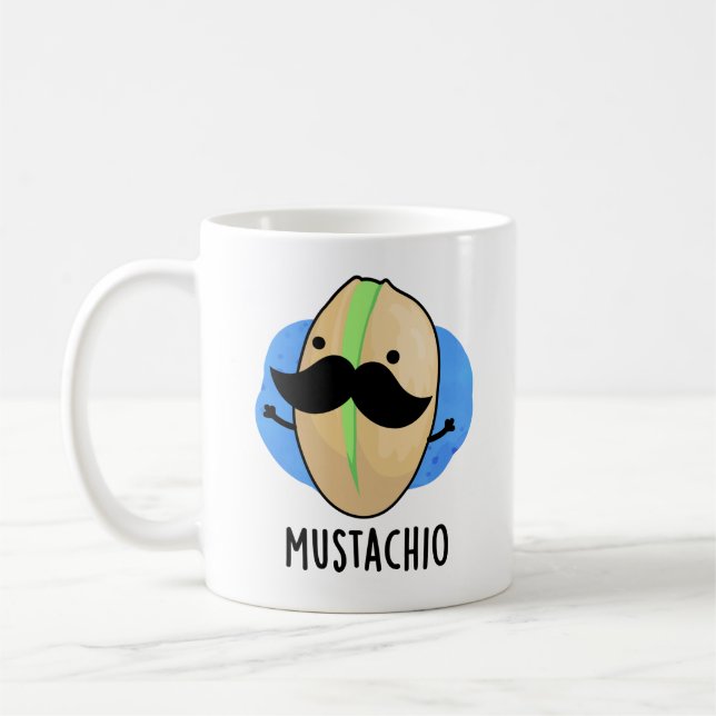 Mustachio Funny Pistachio Moustache Pun  Coffee Mug (Left)