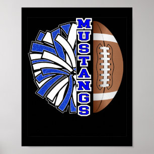 Mustangs Footll Cheer Blue White School Spirit  Poster