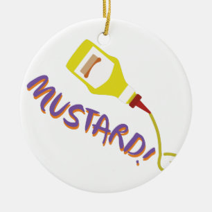 Mustard! Ceramic Ornament