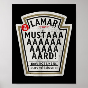 Mustard Lamar Tv Off Use Your Heart Funny Mustard Poster