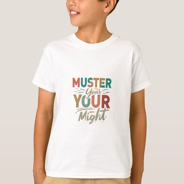 Muster Your Might" T-Shirt (Front)