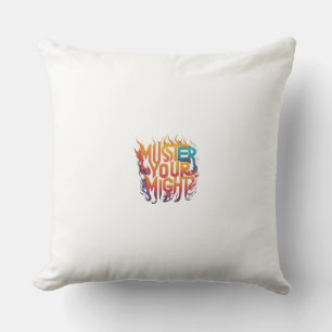 Muster Your Might" Throw Pillow