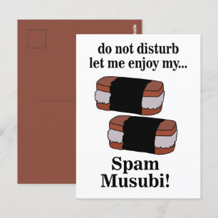 Musubi Let Me Enjoy My Spam Musubi Postcard